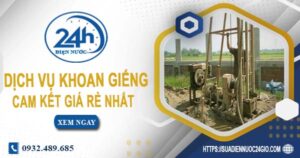 Báo giá chi phí khoan giếng tại Củ Chi【Cam kết giá rẻ nhất】