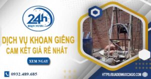 Báo giá chi phí khoan giếng tại Long Khánh【Cam kết giá rẻ】