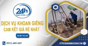 Báo giá chi phí khoan giếng tại quận 12【Cam kết giá rẻ nhất】