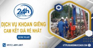 Báo giá chi phí khoan giếng tại Quận 2【Cam kết giá rẻ nhất】