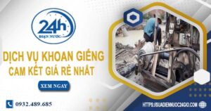 Báo giá chi phí khoan giếng tại Quận 9【Cam kết giá rẻ nhất】