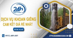 Báo giá chi phí khoan giếng tại Tp Dĩ An -【Cam Kết Giá Rẻ】