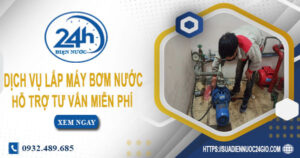 Chi phí dịch vụ lắp máy bơm nước tại Bến Cát -【Chỉ từ 199K】