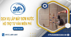 Chi phí dịch vụ lắp máy bơm nước tại Quận 10 -【Chỉ từ 199K】