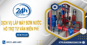 Chi phí dịch vụ lắp máy bơm nước tại Quận 12 -【Chỉ từ 199K】