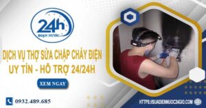 Dịch vụ thợ sửa chập cháy điện tại Bình Dương -【Hỗ Trợ 24/24h】