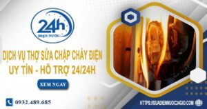 Dịch vụ thợ sửa chập cháy điện tại Bình Thạnh -【Hỗ Trợ 24/24h】