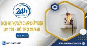 Dịch vụ thợ sửa chập cháy điện tại Hóc Môn -【Hỗ Trợ 24/24h】