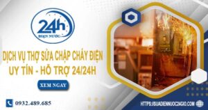 Dịch vụ thợ sửa chập cháy điện tại Phú Nhuận -【Hỗ Trợ 24/24h】