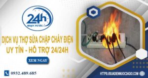 Dịch vụ thợ sửa chập cháy điện tại Quận 1 -【Hỗ Trợ 24/24h】