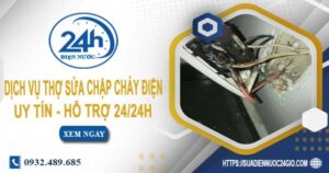 Dịch vụ thợ sửa chập cháy điện tại Quận 5 -【Hỗ Trợ 24/24h】