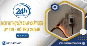 Dịch vụ thợ sửa chập cháy điện tại Tân Bình -【Hỗ Trợ 24/24h】