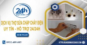 Dịch vụ thợ sửa chập cháy điện tại Thủ Dầu Một -【Hỗ Trợ 24/24h】